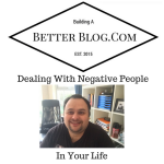 Dealing With Negative People In Your Life