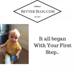 It all began with your first step