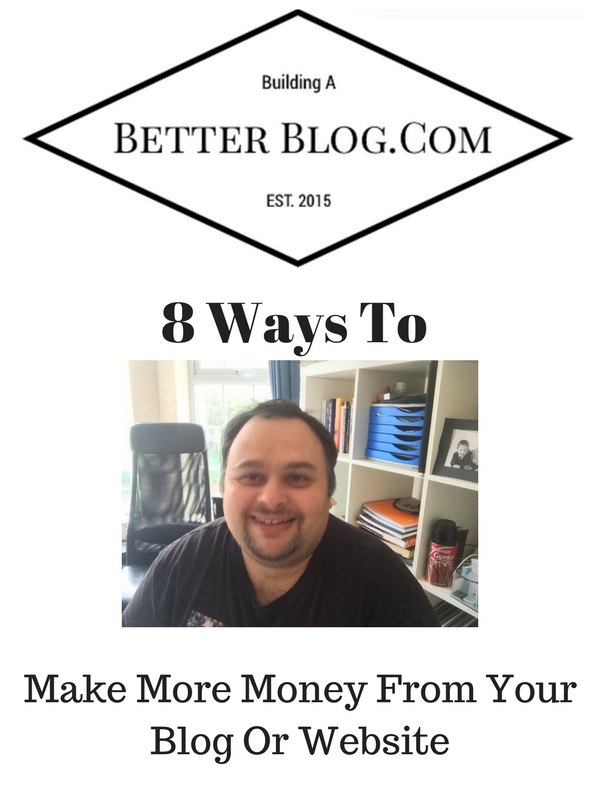 8 Ways To Make More Money From Your Blog Or Website
